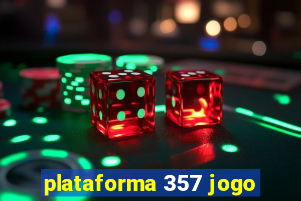 plataforma 357 jogo