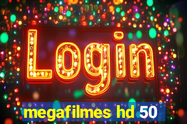 megafilmes hd 50