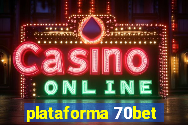 plataforma 70bet