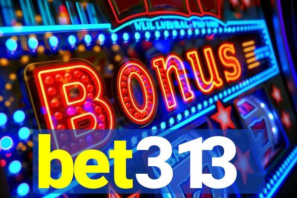 bet313