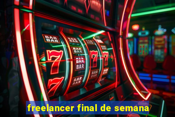 freelancer final de semana