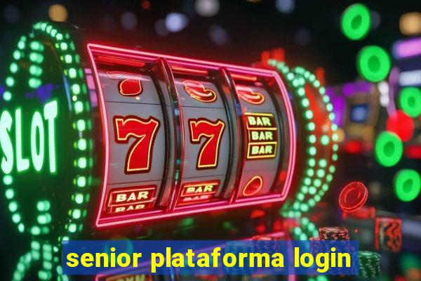 senior plataforma login