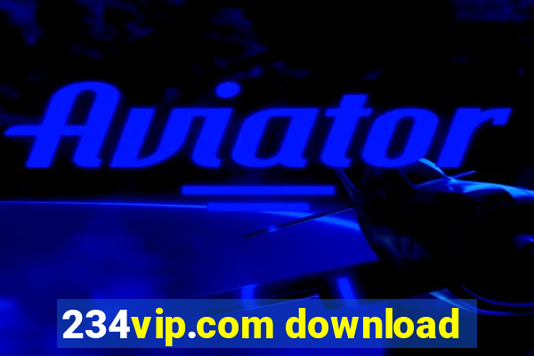 234vip.com download