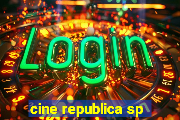 cine republica sp