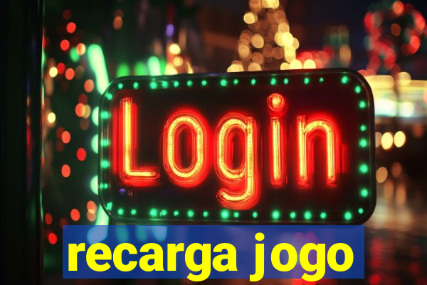 recarga jogo