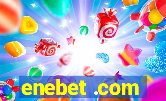 enebet .com