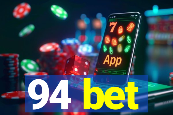 94 bet