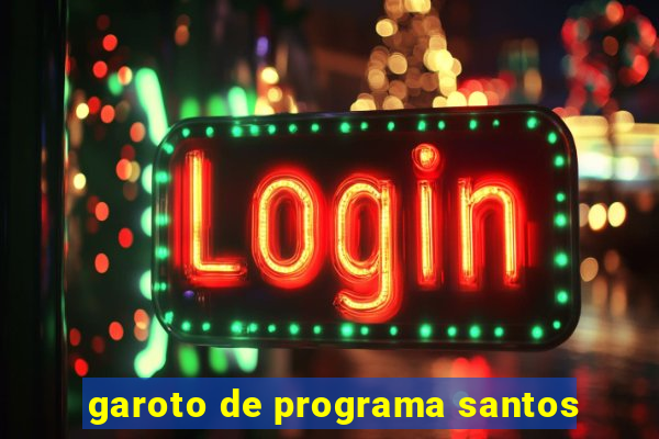 garoto de programa santos