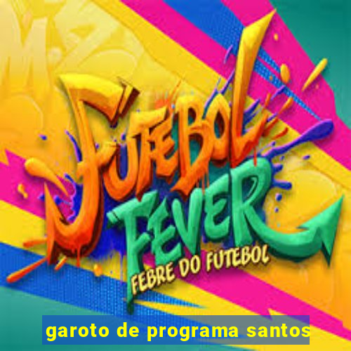 garoto de programa santos