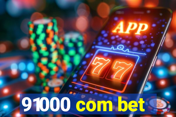 91000 com bet