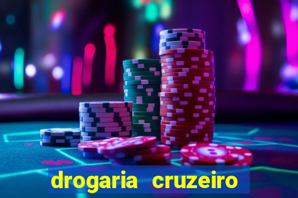 drogaria cruzeiro do sul