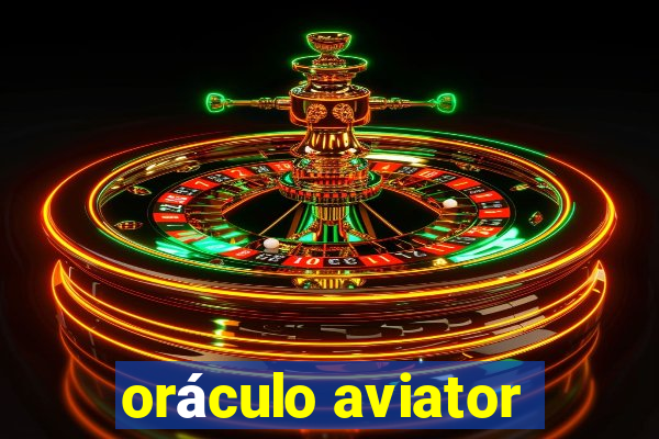 oráculo aviator