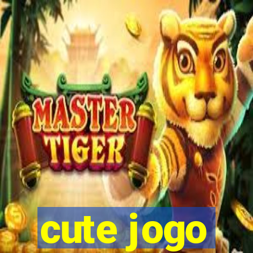 cute jogo