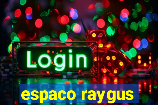 espaco raygus