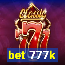 bet 777k