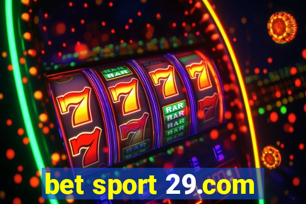 bet sport 29.com