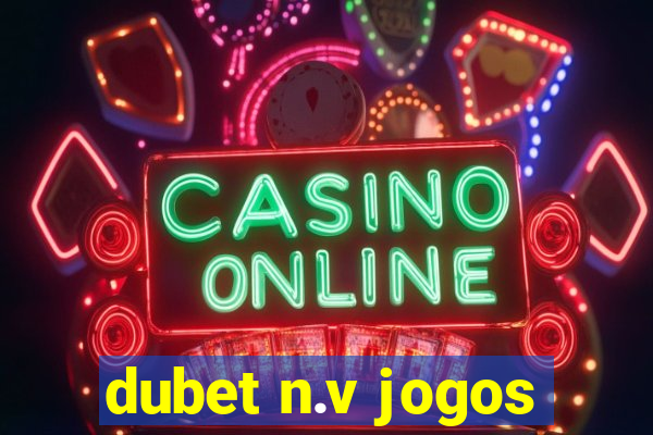 dubet n.v jogos