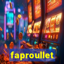 faproullet