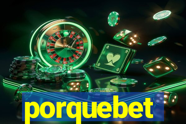 porquebet