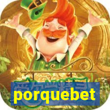 porquebet