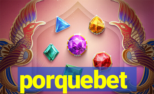 porquebet