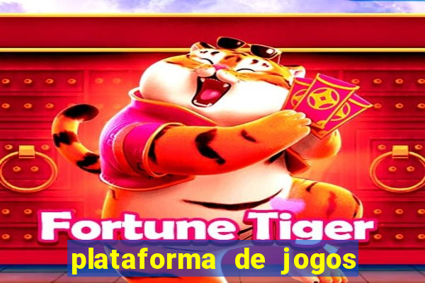 plataforma de jogos para ganhar dinheiro brabet