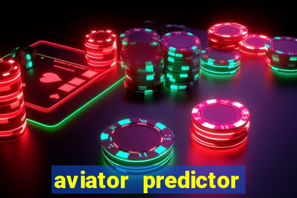 aviator predictor premium apk download