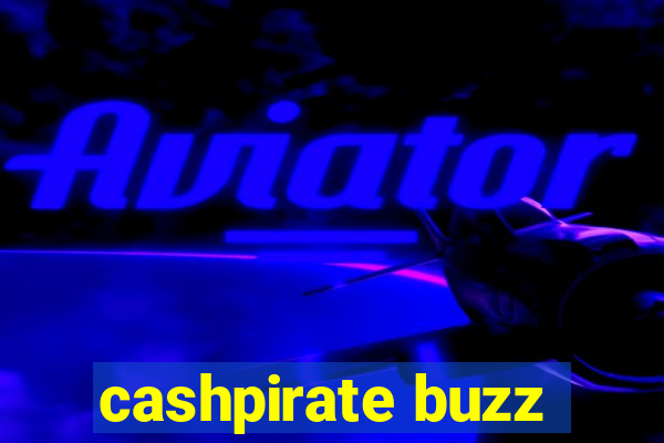 cashpirate buzz