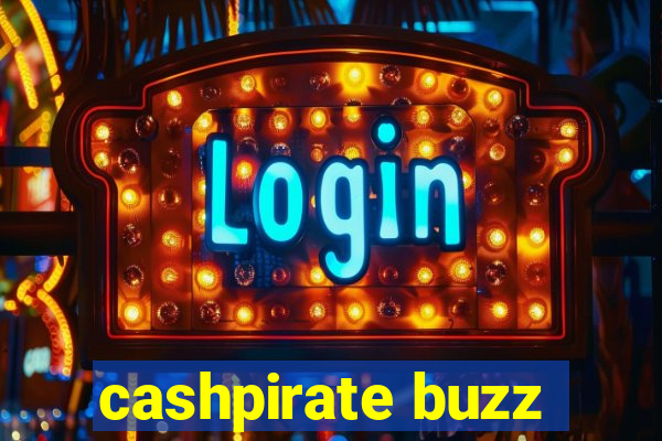 cashpirate buzz