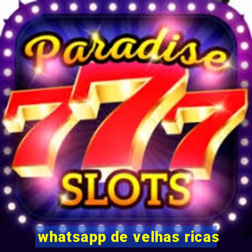 whatsapp de velhas ricas