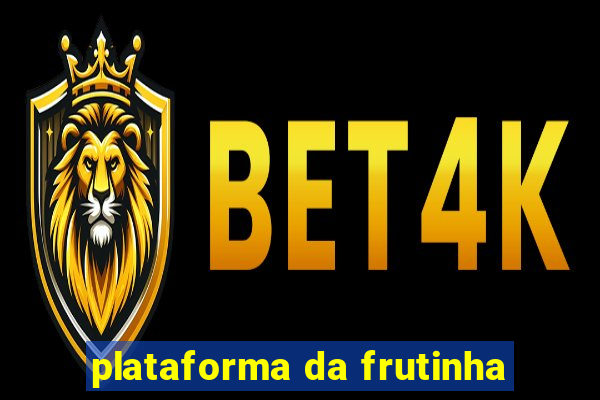 plataforma da frutinha