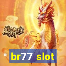 br77 slot