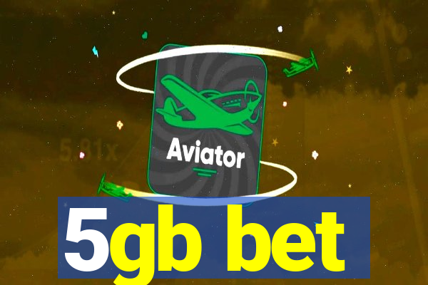 5gb bet