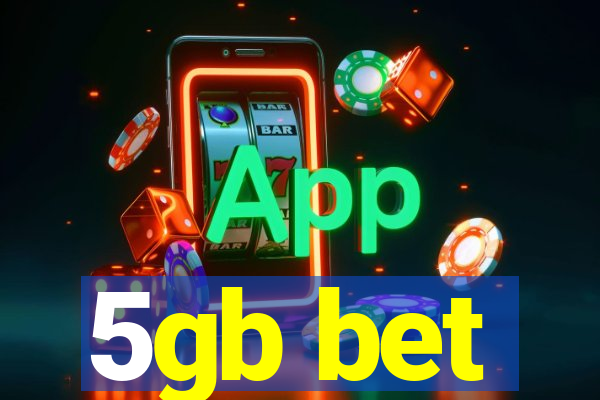 5gb bet