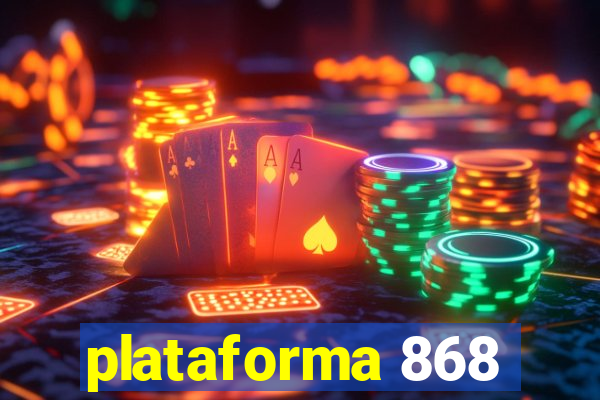 plataforma 868