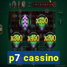 p7 cassino