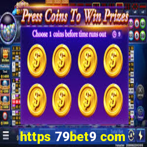 https 79bet9 com