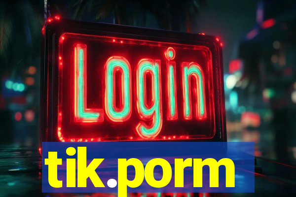 tik.porm