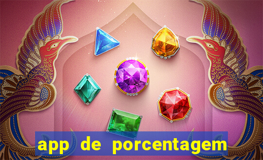 app de porcentagem de jogos slots