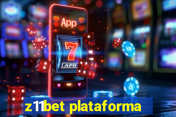 z11bet plataforma