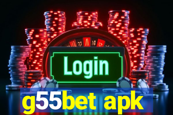 g55bet apk