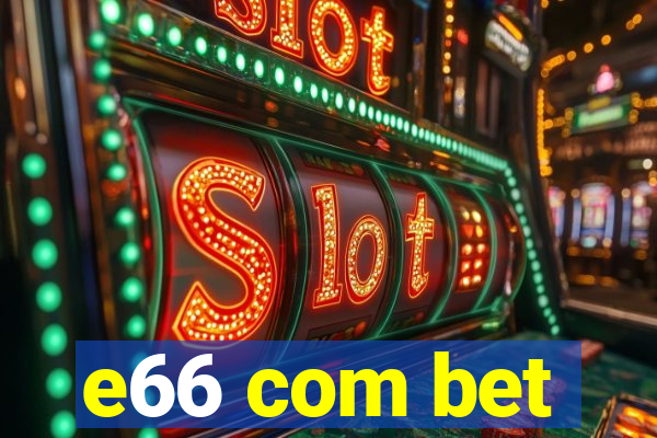 e66 com bet