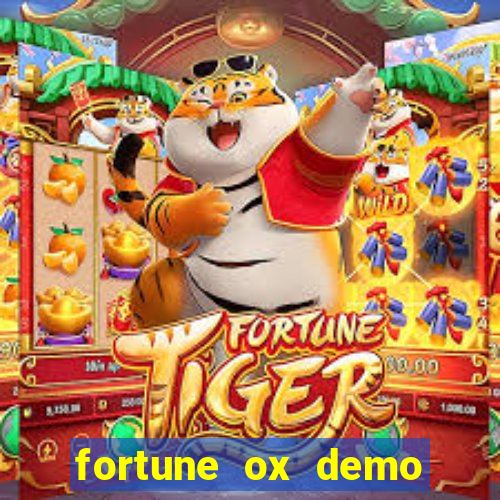 fortune ox demo dinheiro infinito