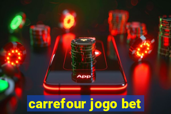 carrefour jogo bet