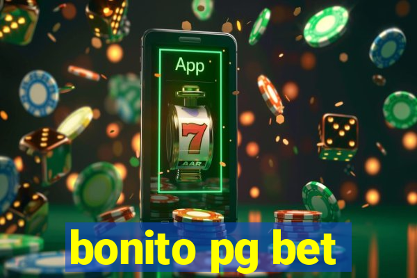 bonito pg bet