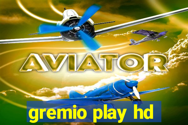 gremio play hd