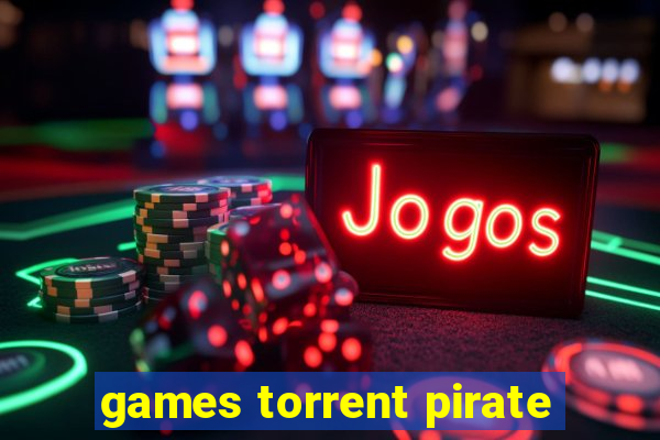 games torrent pirate