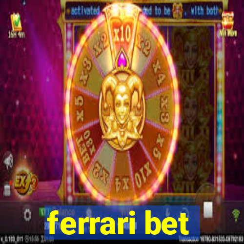 ferrari bet