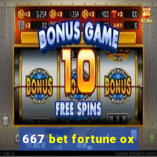 667 bet fortune ox