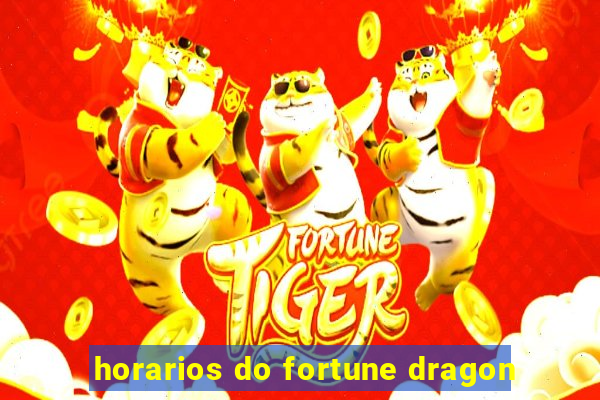 horarios do fortune dragon